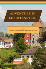 Load image into Gallery viewer, Liechtenstein - Alpine Dreams to Regal Themes: A Comprehensive 7-Day Guide
