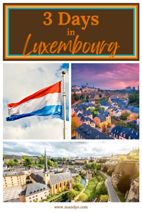 Discover Luxembourg in 3 Days: A Detailed Itinerary for Your Unforgettable Journey