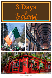 Discover Ireland in 3 Days: A Detailed Itinerary for Your Unforgettable Journey