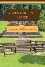 Load image into Gallery viewer, Belize - Caribbean Tranquility Meets Jungle Adventure :A 10 Day Itinerary to Camping, Surfing, Climbing, Hiking, and Zip-Lining

