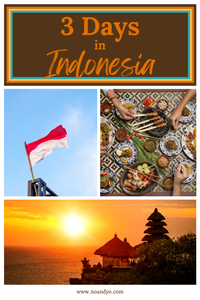 Discover Indonesia in 3 Days: A Detailed Itinerary for Your Unforgettable Journey