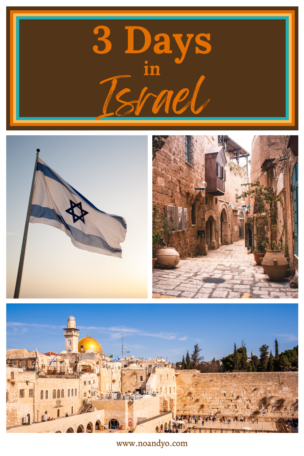 Discover Israel in 3 Days: A Detailed Itinerary for Your Unforgettable Journey