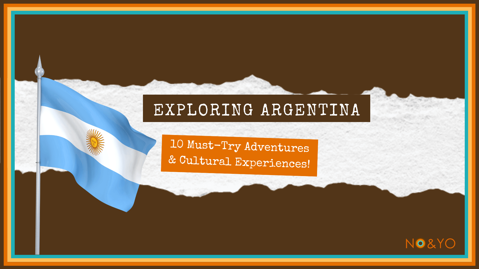 Argentina's Top 10 Must-Try Adventures: Your Ultimate Travel Guide!
