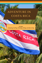 Load image into Gallery viewer, Costa Rica - Where Rainforests Meet Pristine Beaches: A 10 Day Itinerary to Camping, Surfing, Climbing, Hiking, and Zip-Lining
