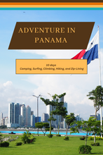 Load image into Gallery viewer, Panama - From Canal Crossroads to Breathtaking Biodiversity: A 10 Day Itinerary to Camping, Surfing, Climbing, Hiking, and Zip-Lining
