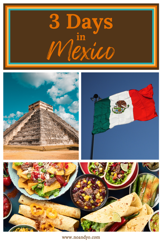 Discover Mexico in 3 Days: A Detailed Itinerary for Your Unforgettable Journey