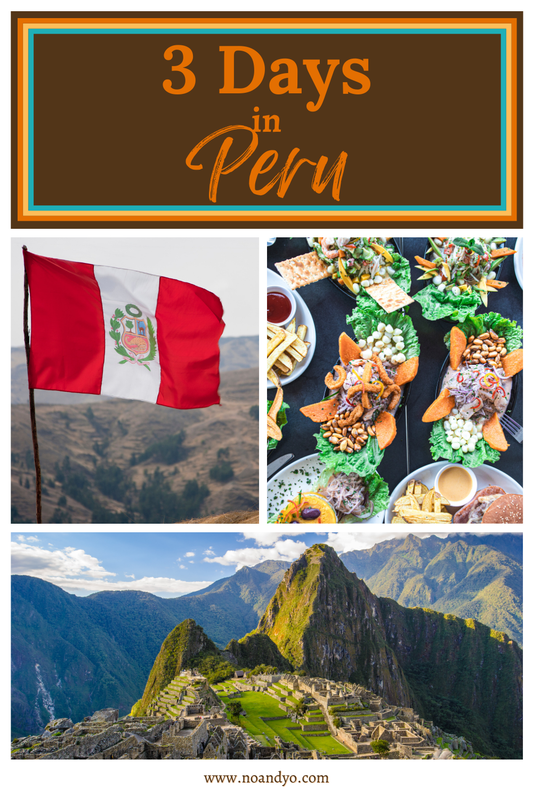 Discover Peru in 3 Days: A Detailed Itinerary for Your Unforgettable Journey