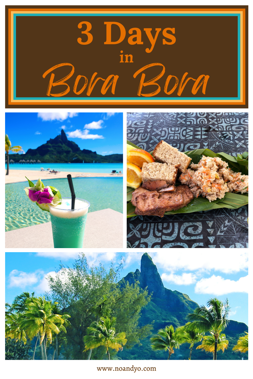 Discover Bora Bora in 3 Days: A Detailed Itinerary for Your Unforgettable Journey