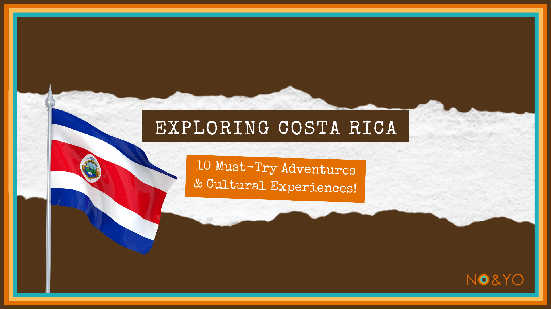 Costa Rica's Top 10 Must-Try Adventures: Your Ultimate Travel Guide!