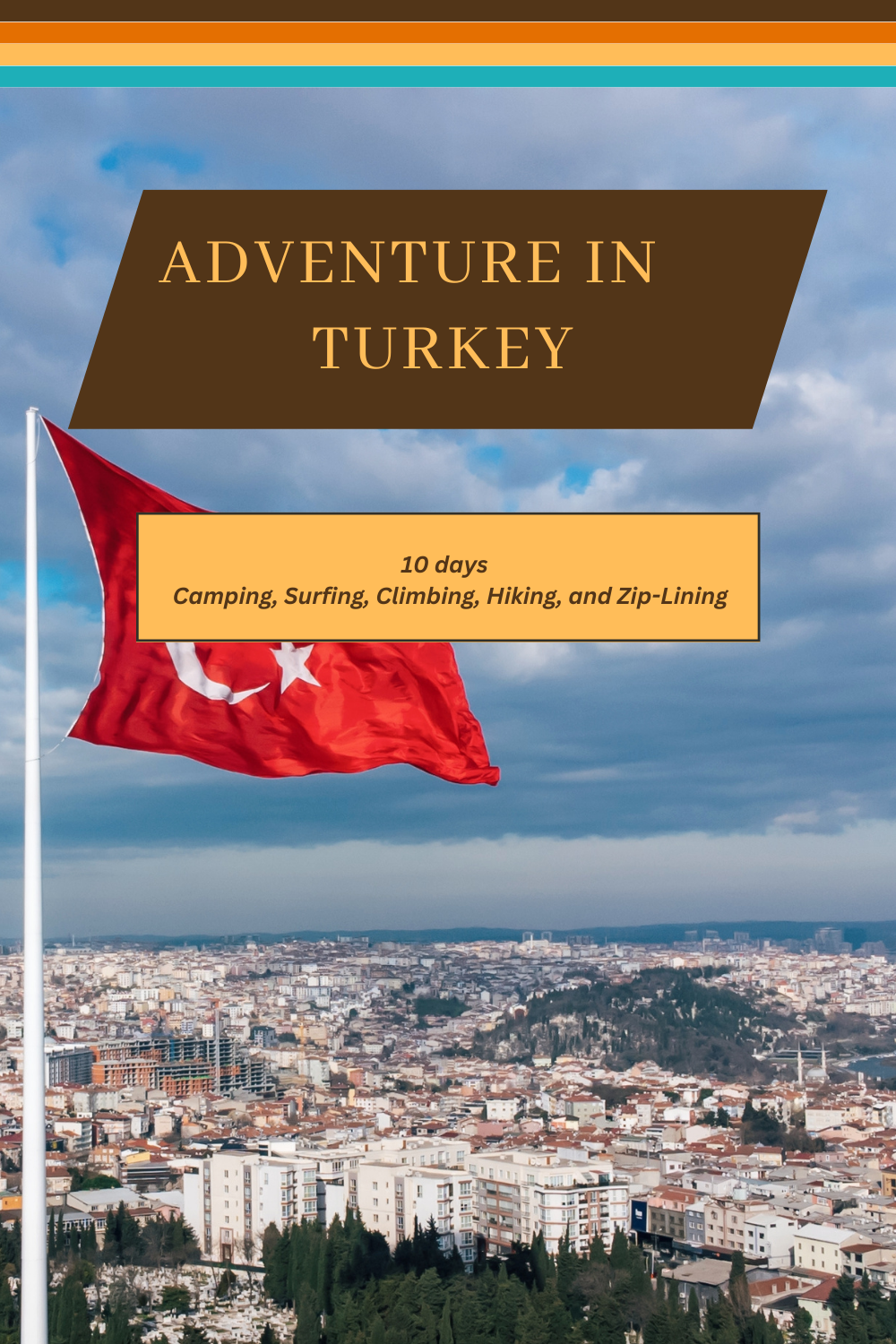 Turkey - From Byzantine Splendors to Cappadocian Skies: A Comprehensive 10-Day Guide