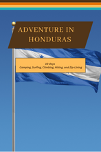 Load image into Gallery viewer, Honduras - From Caribbean Coastlines to Ancient Ruins:A 10 Day Itinerary to Camping, Surfing, Climbing, Hiking, and Zip-Lining
