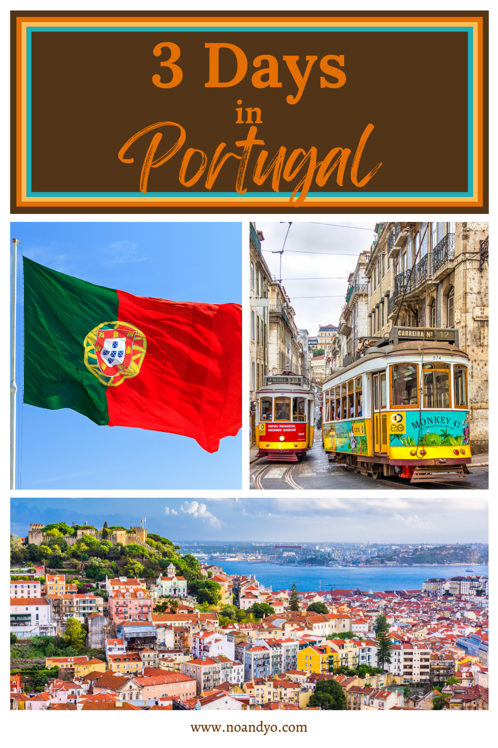 Discover Portugal in 3 Days: A Detailed Itinerary for Your Unforgettable Journey