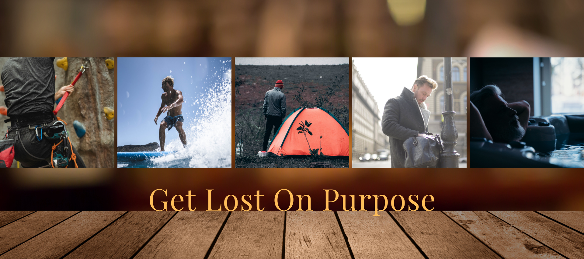 NO&YO hero banner featuring climbing, surfing, camping, travel, and reflection, inspiring outdoor adventure and the “Get Lost On Purpose®” lifestyle.